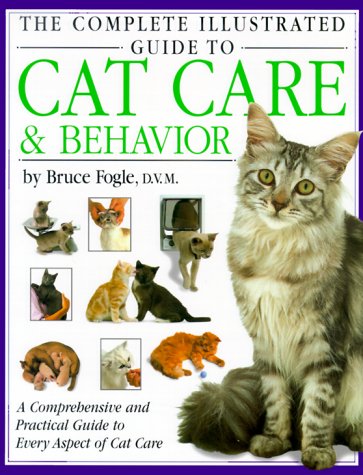 Book cover for The Complete Illustrated Guide to Cat Care & Behavior