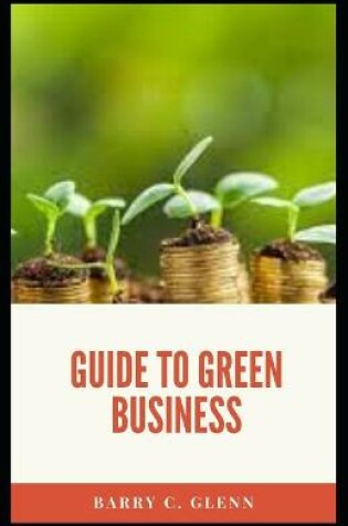 Cover of Guide to Green Business