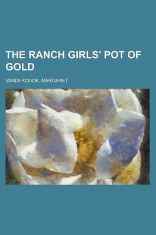 Cover of The Ranch Girls' Pot of Gold