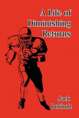Book cover for A Life of Diminishing Returns