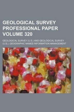 Cover of Geological Survey Professional Paper Volume 320