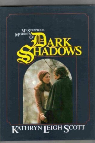 Cover of del-My Scrapbook Memories of Dark Shadows