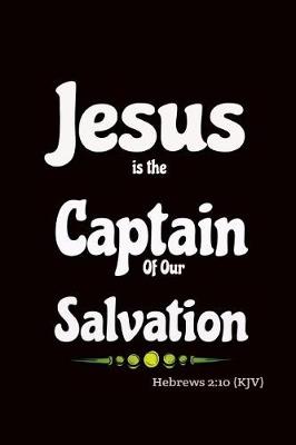 Book cover for Jesus Is the Captain of Our Salvation