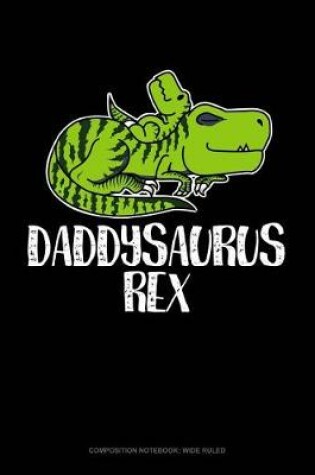 Cover of Daddysaurus Rex