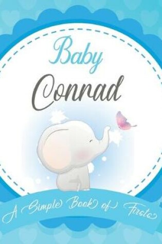 Cover of Baby Conrad A Simple Book of Firsts