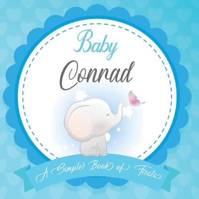 Book cover for Baby Conrad A Simple Book of Firsts