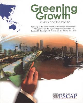 Book cover for Greening Growth in Asia and the Pacific