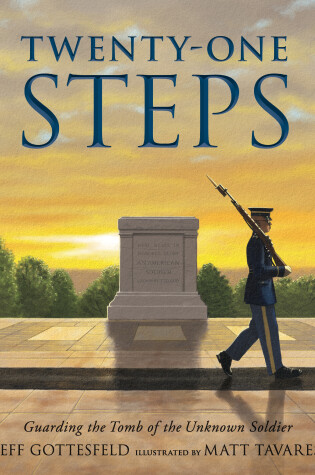 Cover of Twenty-One Steps: Guarding the Tomb of the Unknown Soldier