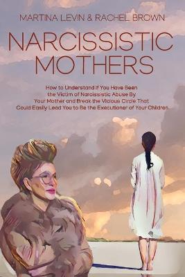 Book cover for Narcissistic Mothers