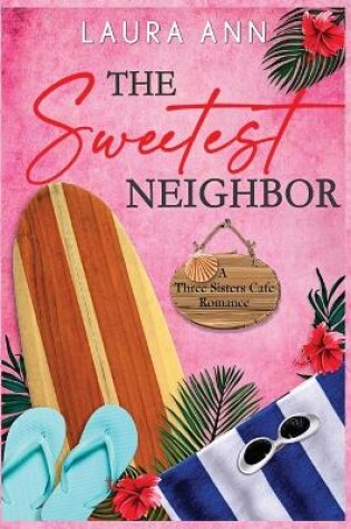 Cover of The Sweetest Neighbor