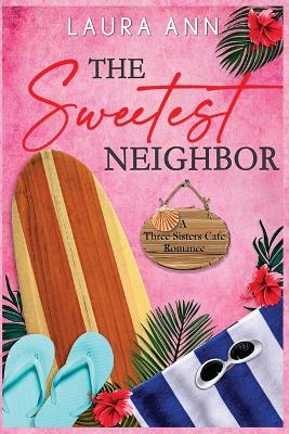 Book cover for The Sweetest Neighbor