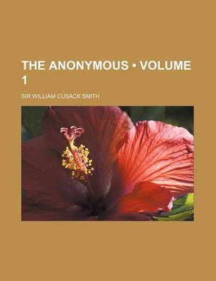 Book cover for The Anonymous (Volume 1)