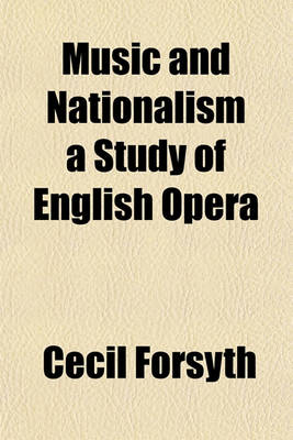 Book cover for Music and Nationalism a Study of English Opera