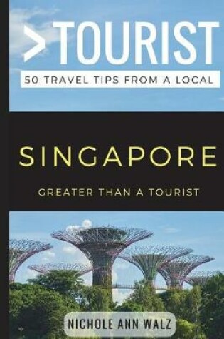 Cover of Greater Than a Tourist- Singapore