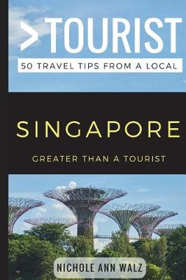 Cover of Greater Than a Tourist- Singapore