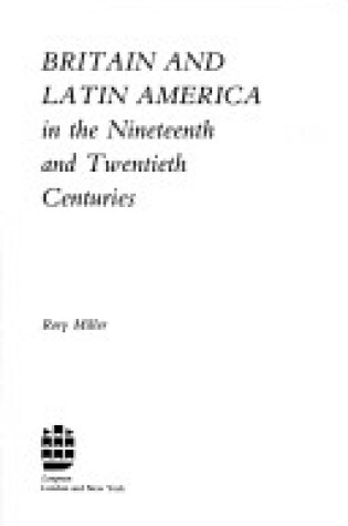 Cover of Britain and Latin America in the 19th and 20th Centuries