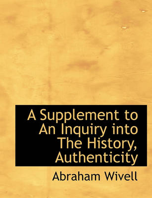 Book cover for A Supplement to an Inquiry Into the History, Authenticity