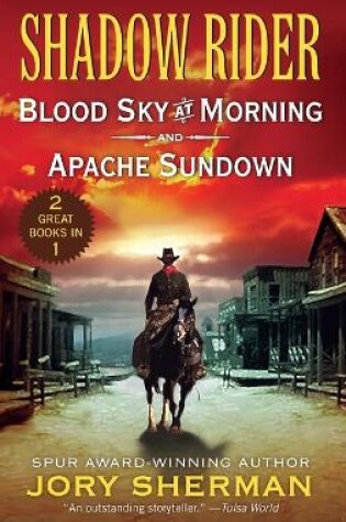 Cover of Blood Sky at Morning and Shadow Rider: Apache Sundown