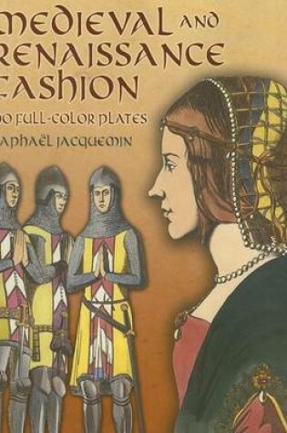 Cover of Medieval and Renaissance Fashion: 90 Full-Color Plates