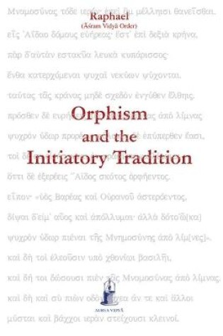 Cover of Orphism and the Initiatory Tradition