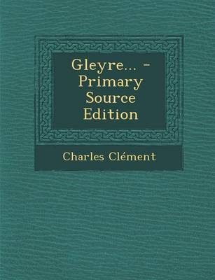 Book cover for Gleyre... - Primary Source Edition