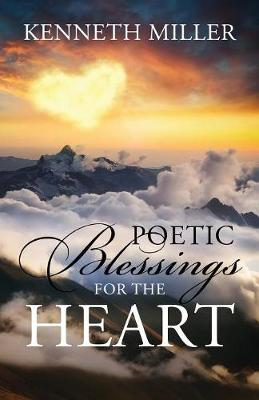 Book cover for Poetic Blessings For The Heart