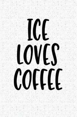 Cover of Ice Loves Coffee