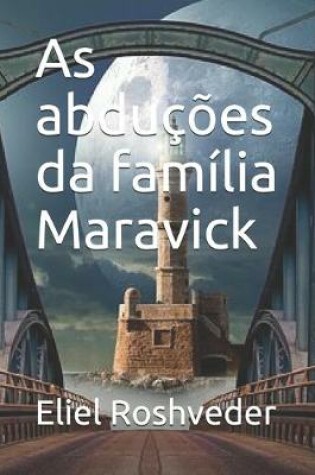 Cover of As abduções da família Maravick