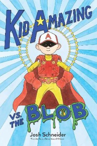 Cover of Kid Amazing vs. The Blob