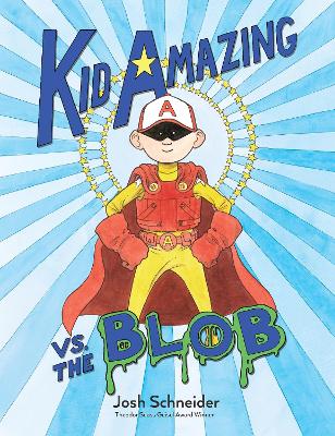 Book cover for Kid Amazing vs. The Blob