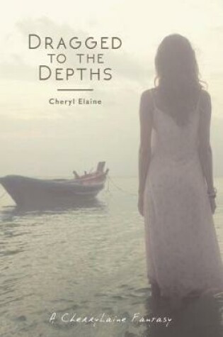 Cover of Dragged to the Depths