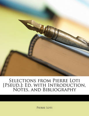Book cover for Selections from Pierre Loti [pseud.]