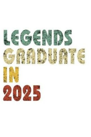 Cover of Legends graduate in 2025