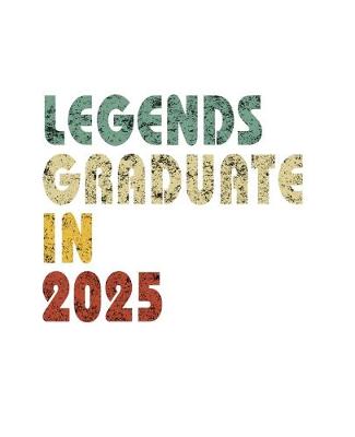 Book cover for Legends graduate in 2025