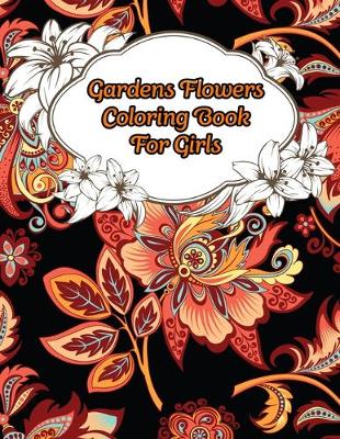 Book cover for Garden Flowers Coloring Book For Girls