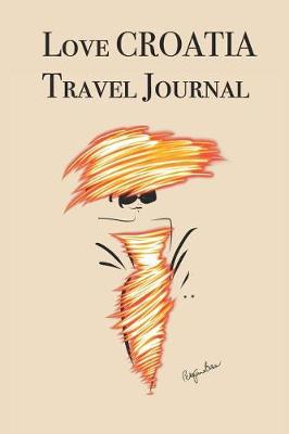 Book cover for Love CROATIA Travel Journal