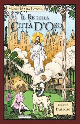 Book cover for Il Re della Città D'Oro