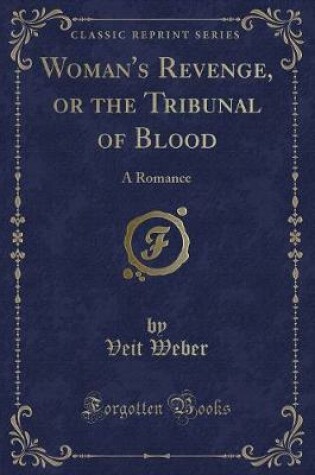 Cover of Woman's Revenge, or the Tribunal of Blood