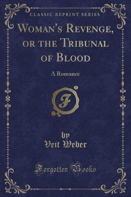 Book cover for Woman's Revenge, or the Tribunal of Blood