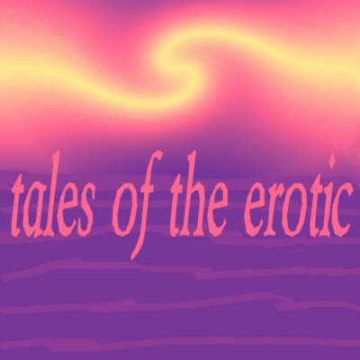 Book cover for Tales of the Erotic