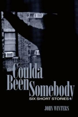 Cover of Coulda Been Somebody