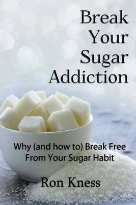 Book cover for Break Your Sugar Addiction