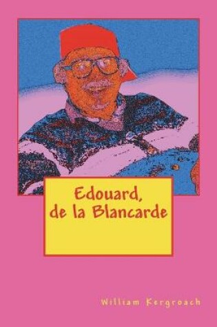 Cover of Edouard de la Blancarde