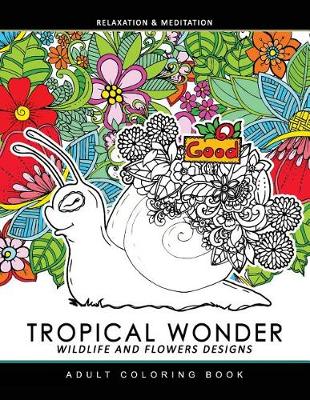 Book cover for Tropical Wonder Wildlife and Flower Design