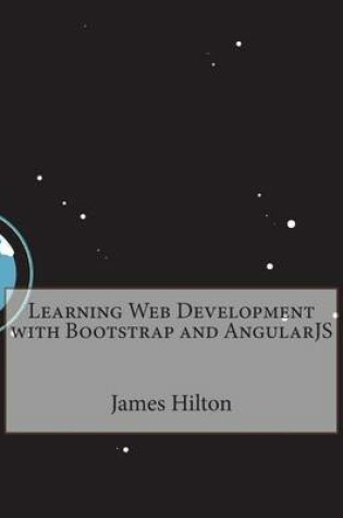 Cover of Learning Web Development with Bootstrap and Angularjs