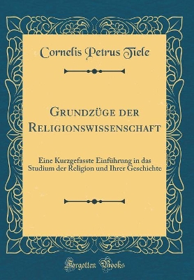 Book cover for Grundzuge Der Religionswissenschaft