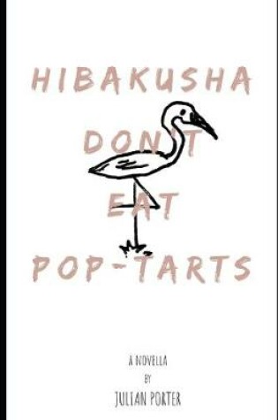 Cover of Hibakusha Don't Eat Pop-Tarts