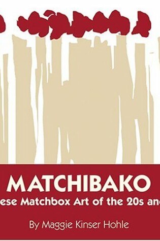 Cover of Matchibako: Japanese Matchbook Art of the 1920s and 1930s