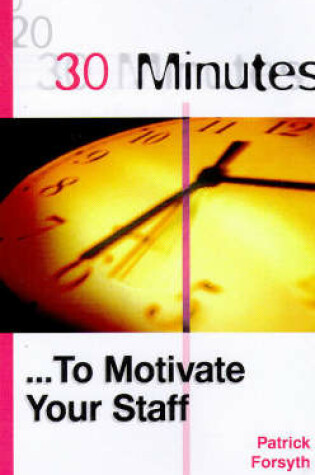 Cover of 30 Minutes to Motivate Your Staff