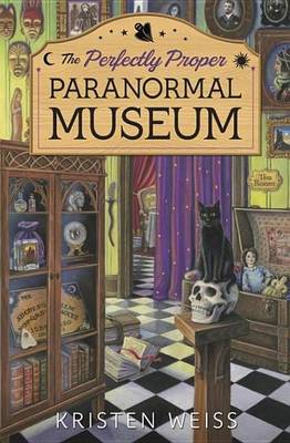 Book cover for The Perfectly Proper Paranormal Museum